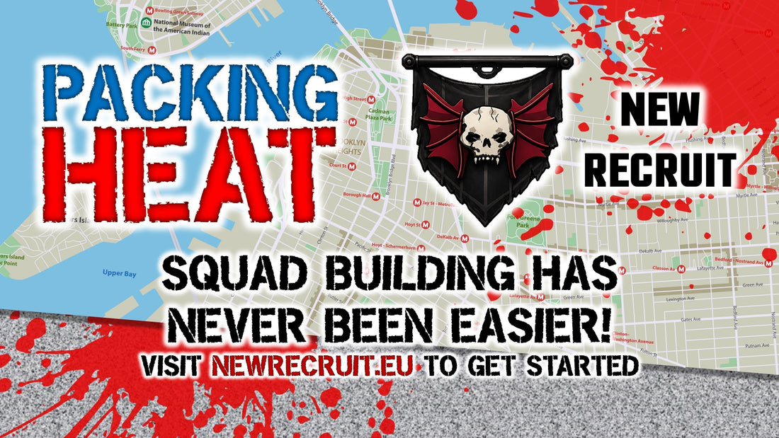 Build your PACKING HEAT Squads in New Recruit!